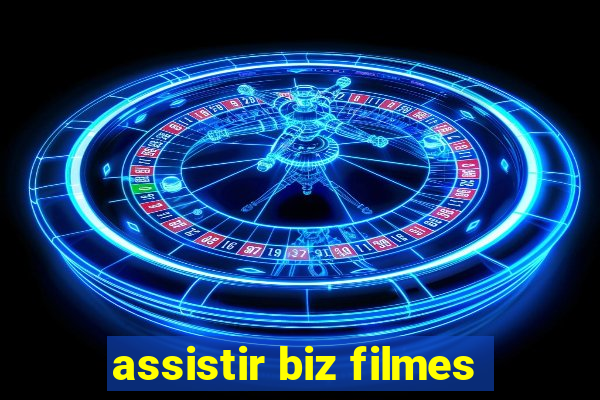 assistir biz filmes