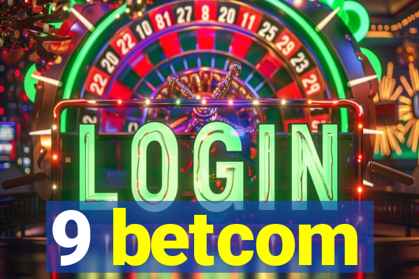 9 betcom