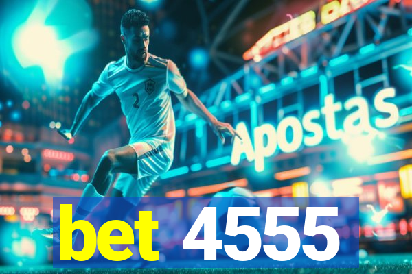 bet 4555