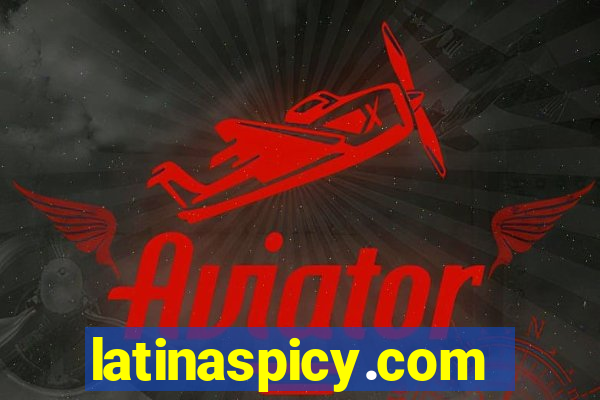 latinaspicy.com