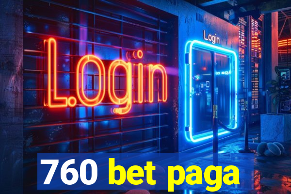 760 bet paga
