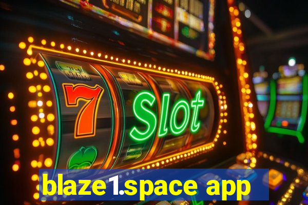 blaze1.space app