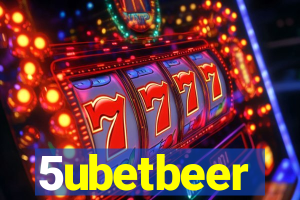 5ubetbeer