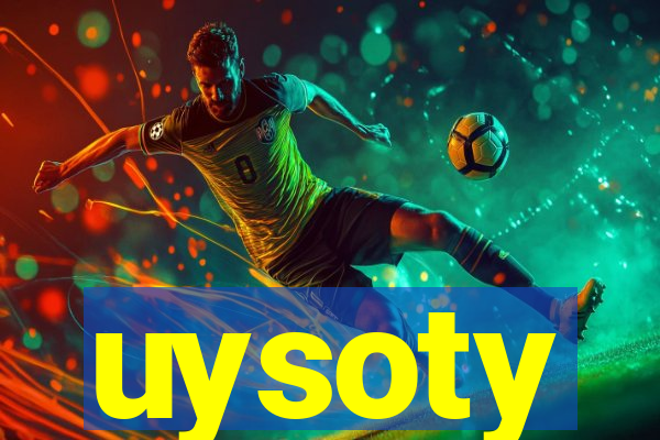 uysoty