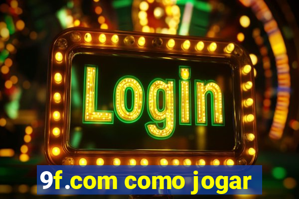 9f.com como jogar