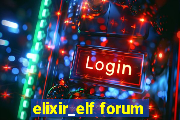 elixir_elf forum