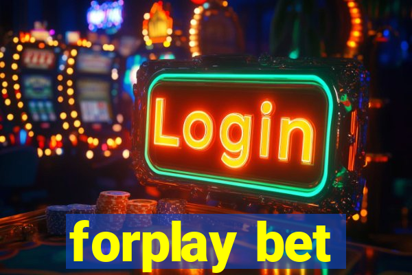forplay bet