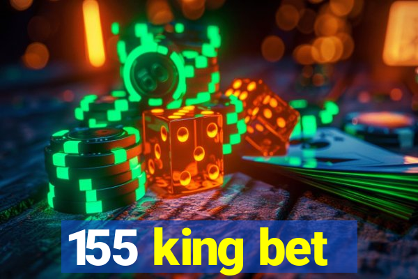 155 king bet