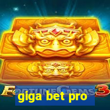 giga bet pro