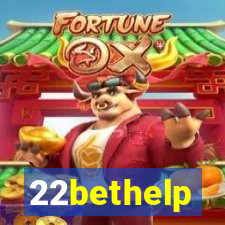 22bethelp