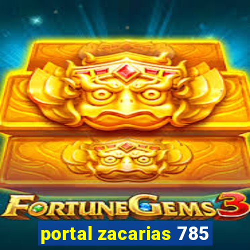 portal zacarias 785