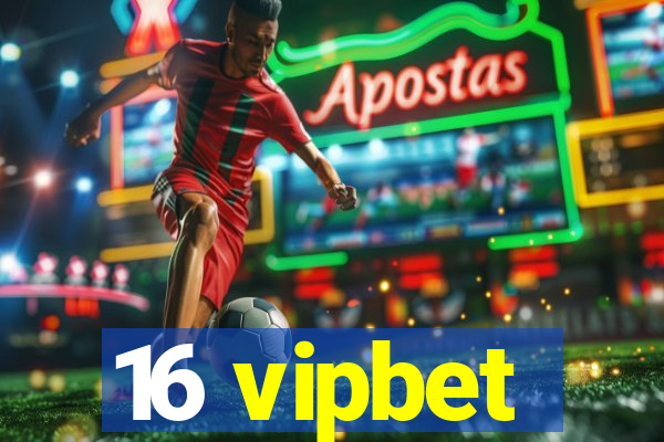 16 vipbet