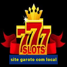 site garoto com local