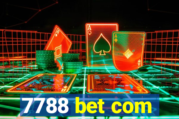 7788 bet com