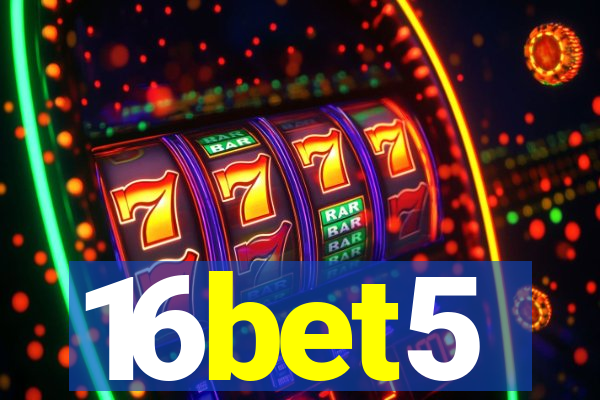 16bet5