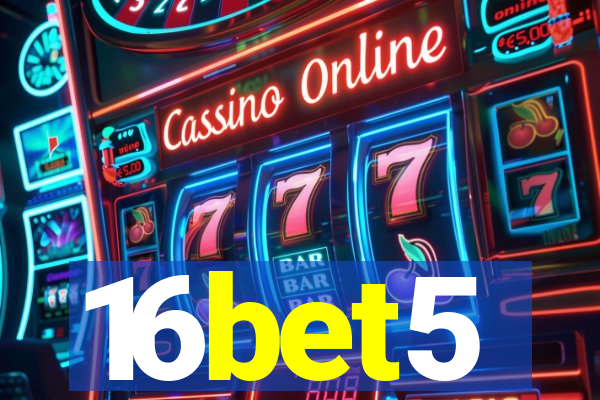 16bet5