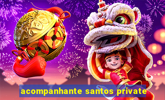 acompanhante santos private