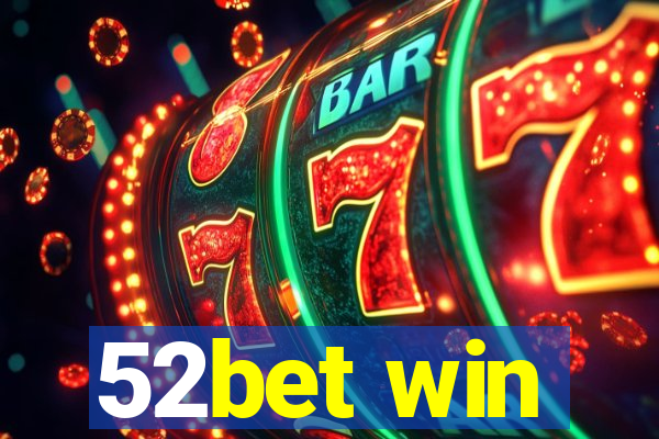 52bet win