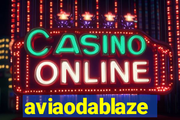 aviaodablaze