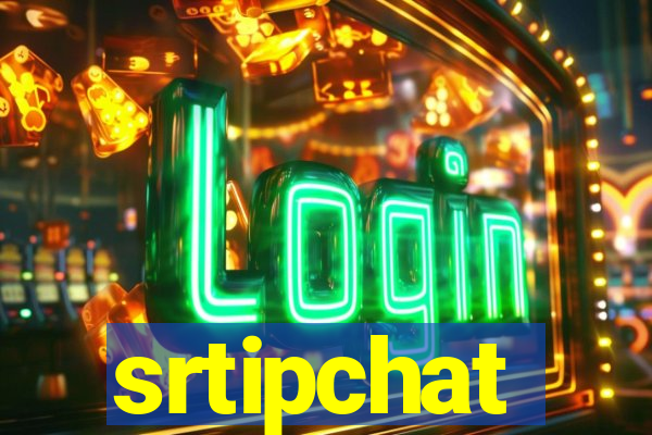 srtipchat