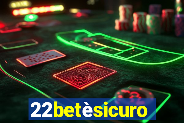 22betèsicuro