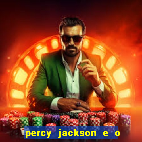 percy jackson e o mar de monstros drive