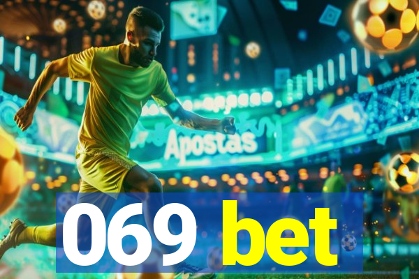 069 bet