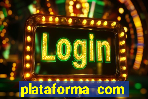 plataforma com bonus de boas vindas