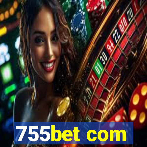 755bet com