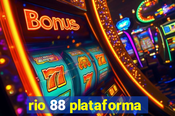 rio 88 plataforma