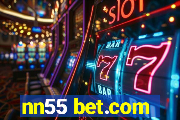 nn55 bet.com
