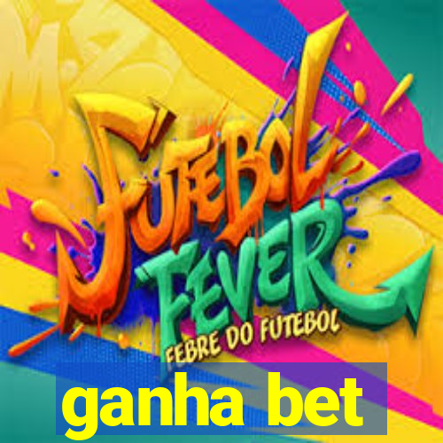 ganha bet