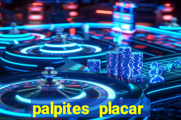 palpites placar exato dos jogos de amanh?