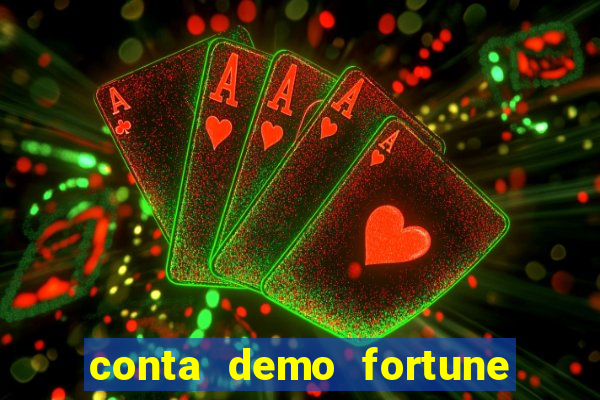 conta demo fortune tiger grátis