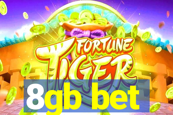 8gb bet
