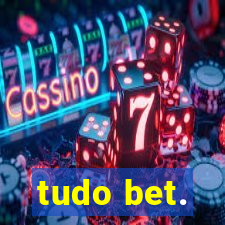 tudo bet.