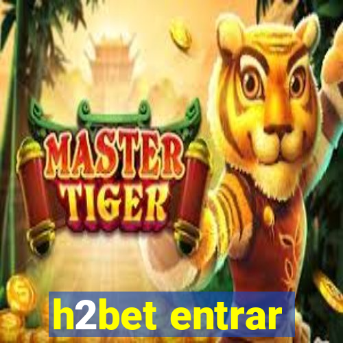 h2bet entrar