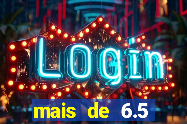 mais de 6.5 escanteios o que significa