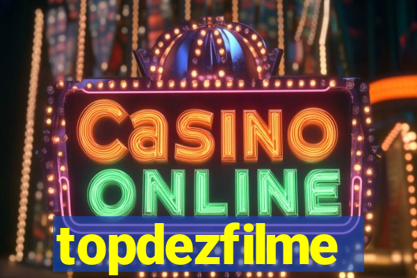 topdezfilme