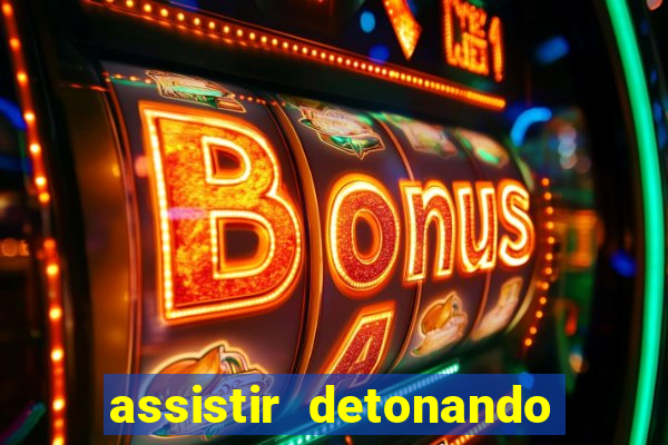 assistir detonando em barcelona dublado online