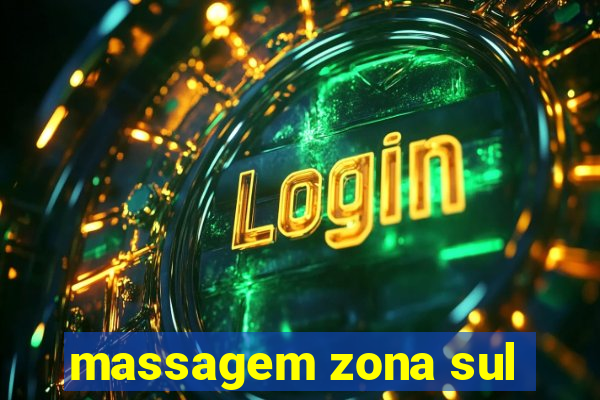 massagem zona sul