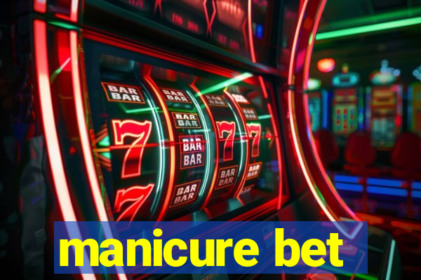 manicure bet
