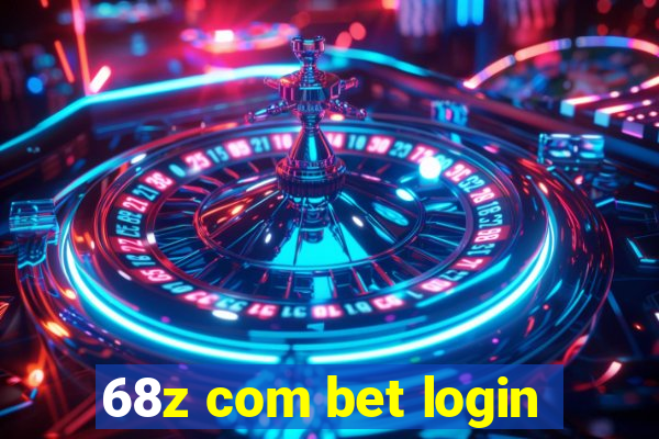 68z com bet login