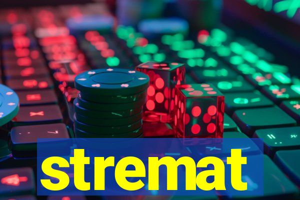 stremat