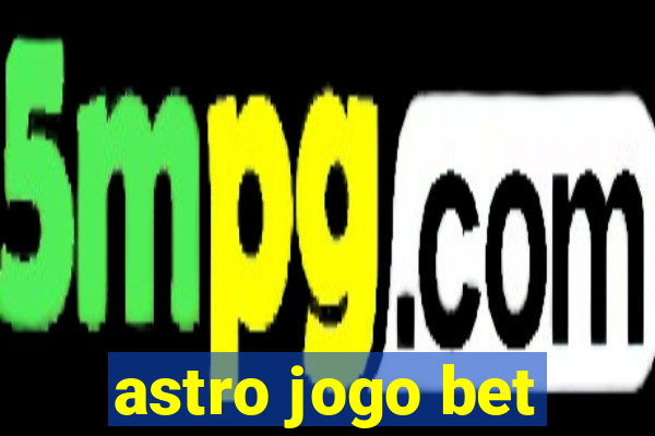 astro jogo bet