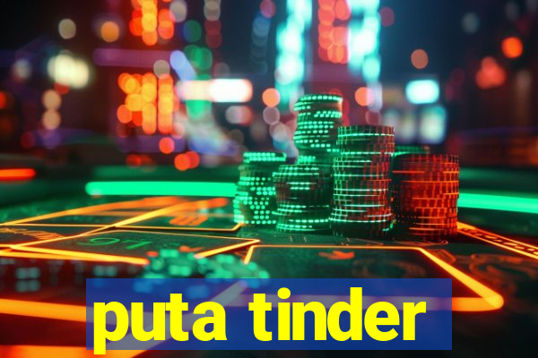 puta tinder