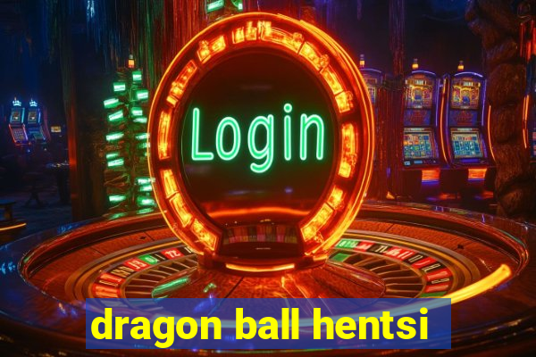 dragon ball hentsi