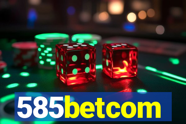 585betcom