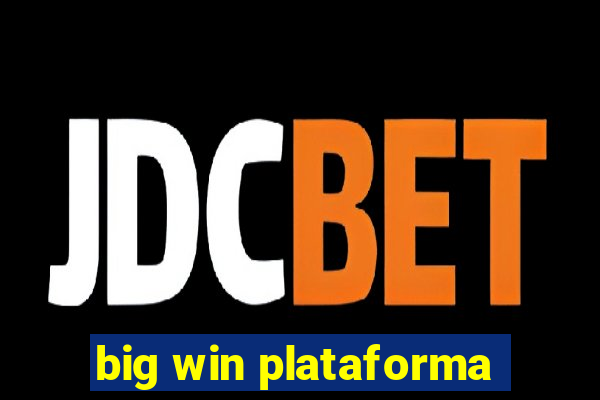 big win plataforma
