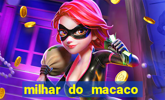 milhar do macaco que mais saem no jogo do bicho